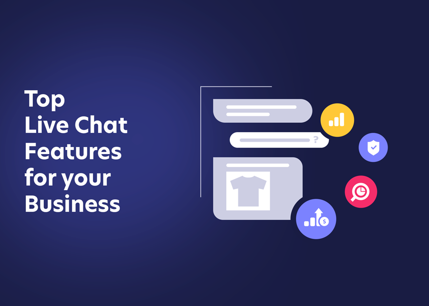 Top Live Chat Features for your Business