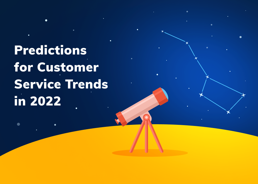 Predictions for Customer Service Trends in 2022