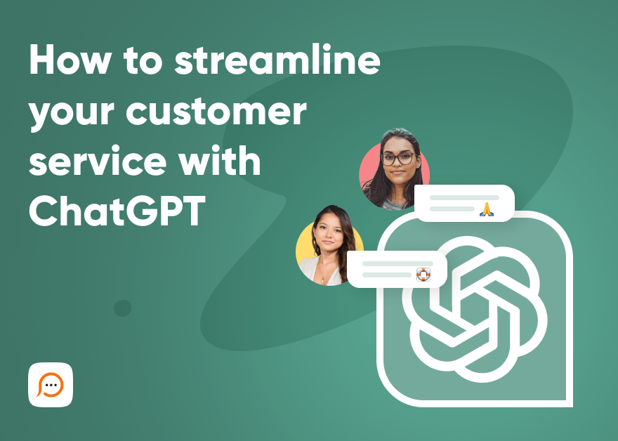 How to streamline your customer service with ChatGPT