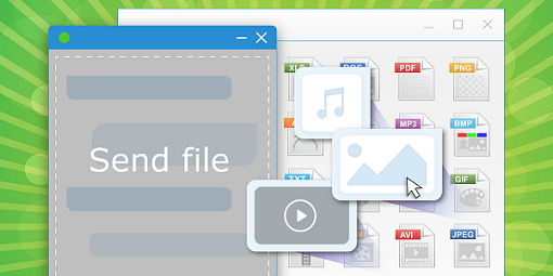 Drag and drop files to chat window. Preview media files. Drag and drop files to chat window. Preview media files.